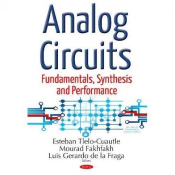Analog Circuits: Fundamentals, Synthesis & Performance