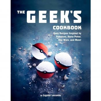 The Geek's Cookbook: Easy Recipes Inspired by Pokémon, Harry Potter, Star Wars, and More!