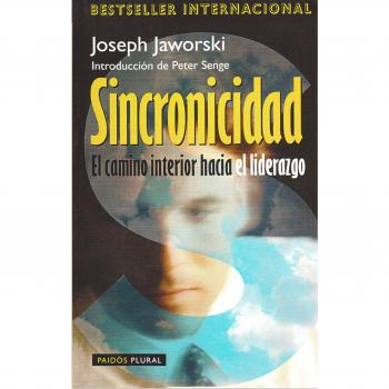 Sincronicidad: El camino interior hacia el liderazgo