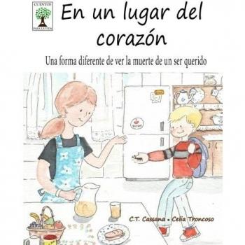 En un lugar del corazón: Una forma diferente de ver la muerte de un ser querido