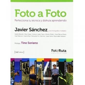 Foto a foto: perfecciona tu técnica y disfrua aprendiendo