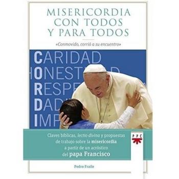 Misericordia con todos y para todos: Conmovido, corrió a su encuentro