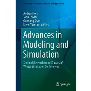 Springer Advances in Modeling and Simulation: Key Insights from 50 Years of Winter Simulation Conferences
