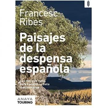 Paisajes de la despensa española (Guías Singulares