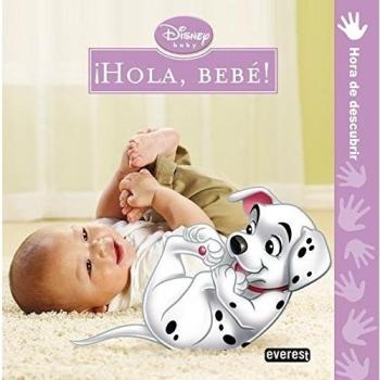 Disney Baby. ¡Hola, bebé!: Hora de descubrir - Equipo Everest