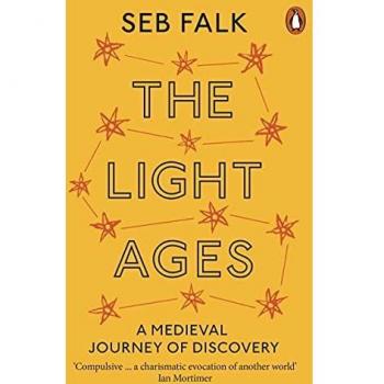 The Light Ages: A Medieval Journey of Discovery
