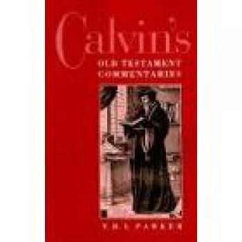 Comentarios del Antiguo Testamento de Calvin - Edición en Rústica