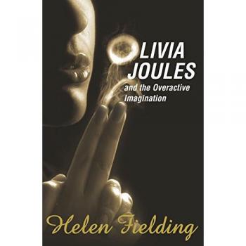 Olivia Joules and the Overactive Imagination