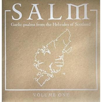 Gaelic Psalms from the Hebrides - Salm Volume One [Vinyl LP]