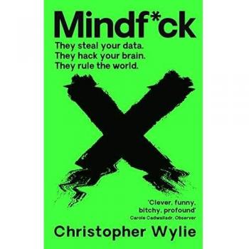 Mindf*ck: Dentro del complot de Cambridge Analytica para romper el mundo - Libro en tapa blanda por Christopher Wylie