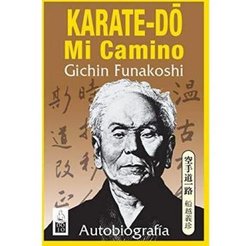 Karate-Do, mi camino. Autobiografía