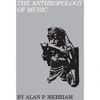 The Anthropology of Music