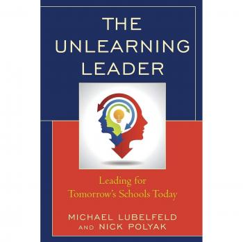 The Unlearning Leader: Transformational Leadership for Future-Ready Schools