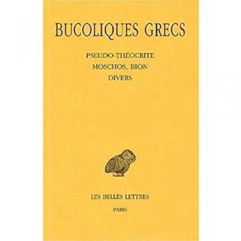 Bucoliques grecs: Tome 2, Pseudo-Théocrite, Moschos, Bion, divers.: 42