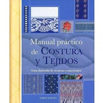 Manual Práctico De Costura Y Tejidos