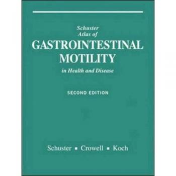 ATLAS OF GASTROINTESTINAL MOTILITY IN HEALTH AND DISEASE