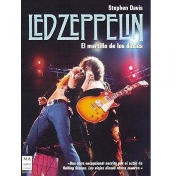 Led zeppelin: La era de led zeppelin estuvo marcada por el viejo lema de «sexo, drogas y rock'n'roll».: El Martillo de Los Dioses