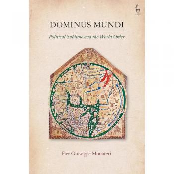 Dominus Mundi: Political Sublime and the World Order