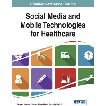 Tecnologías Móviles y Redes Sociales para la Salud - Tapa Dura en Avances de Sistemas de Información y Administración Sanitaria