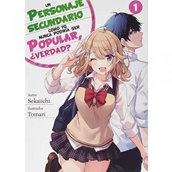 Un personaje secundario como yo nunca podría ser popular, ¿verdad?: 1