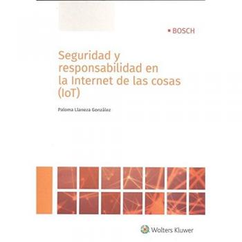 Seguridad y responsabilidad en la Internet de las cosas - Paloma Llaneza González