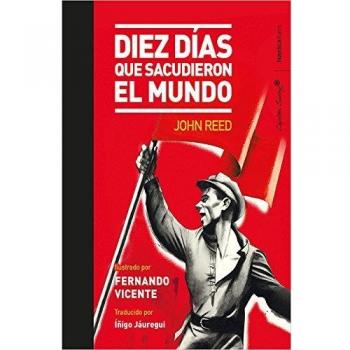 Diez días que estremecieron al mundo - John Reed