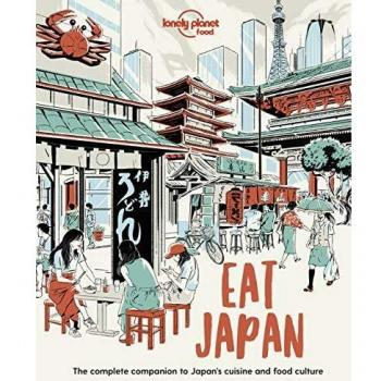 Lonely Planet Eat Japan (Food Lonely Planet Eat Japan)