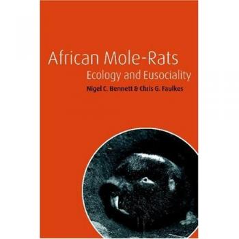 Ecology and Eusociality of African Mole-Rats: Comprehensive Paperback Edition by Nigel C. Bennett