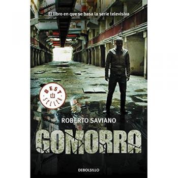 Gomorra un viaje al imperio economico y al sueno de poder de la camorra best seller