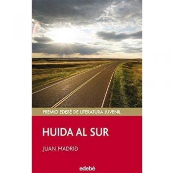HUIDA AL SUR - Madrid Muñoz, Juan