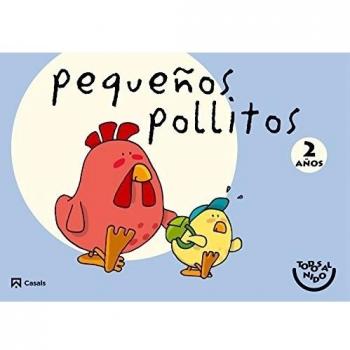 Pollitos 2 años. Todos al nido