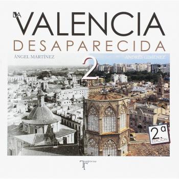 La Valencia Desaparecida 2