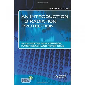 An Introduction to Radiation Protection 6E
