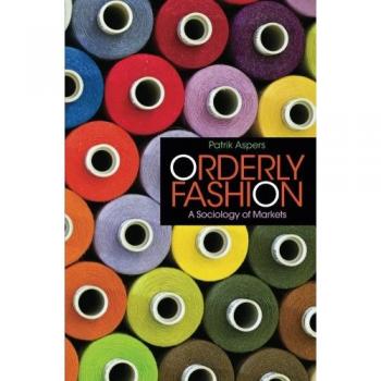 Moda Ordenada: Una Sociología de los Mercados