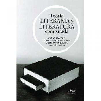 Teoría literaria y literatura comparada - Jordi Y Otros Llovet