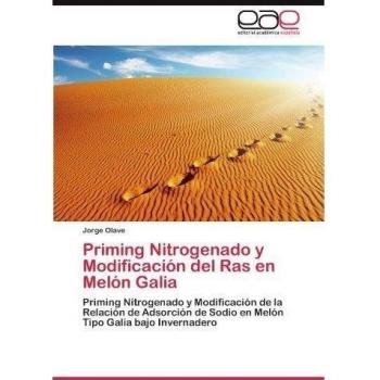 Priming Nitrogenado y Modificación del Ras en Melón Galia: Priming Nitrogenado y Modificación de la Relación de Adsorción de Sodio en Melón Tipo Galia bajo Invernadero