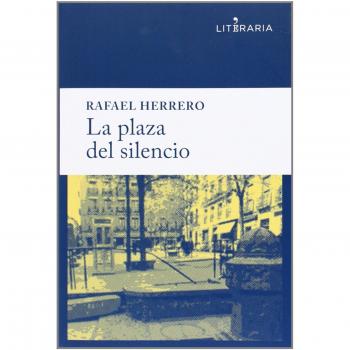 La Plaza Del Silencio: 4 - Herrero Martínez, Rafael