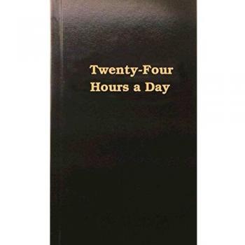 Twenty-Four Hours A Day