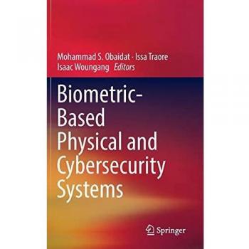 Biometric-Based Physical and Cybersecurity Systems