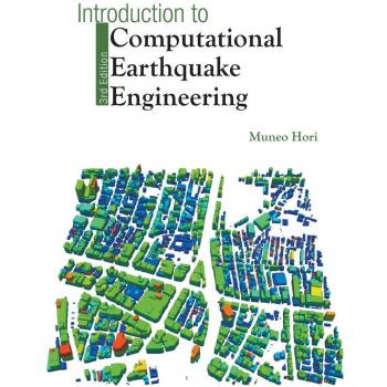 Introducción a la Ingeniería Sísmica Computacional: Tercera Edición