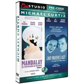 Pre-Code Michael Curtiz Mandalay V.O.S. + ¿Hay Mujeres Así?