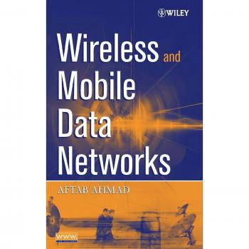 Wireless and Mobile Data Networks (Hardback) by John Wiley & Sons, Inc