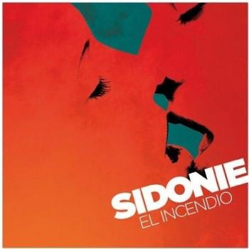 El Incendio - Sidonie