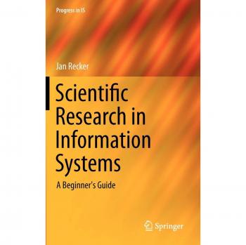 Beginner's Guide to Scientific Research in Information Systems: Progress in IS