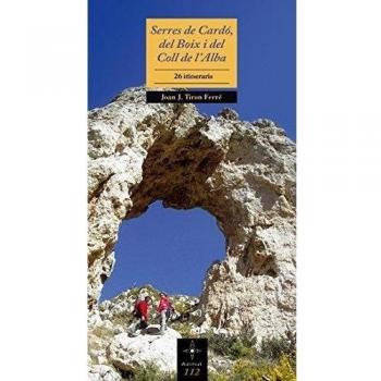Serres de Cardó, del Boix i del Coll de l'Alba: 26 itineraris: 112
