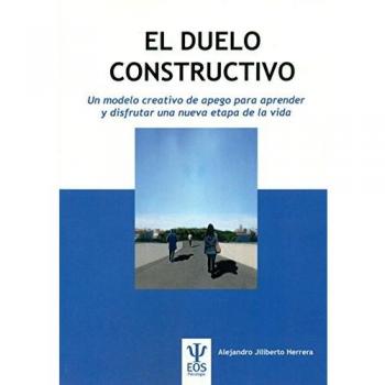 Duelo Constructivo: Un modelo creativo de apego para aprender y disfrutar una nueva etapa de la vida: 24