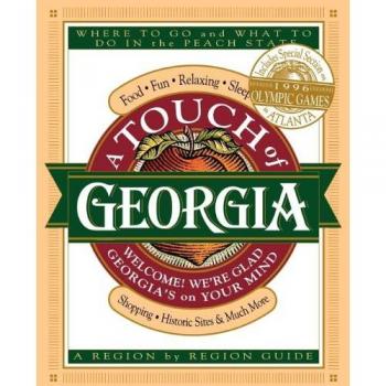 Touch of Georgia: A Comprehensive Guide to Attractions and Activities in the Peach State