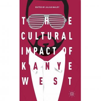 The Cultural Impact of Kanye West