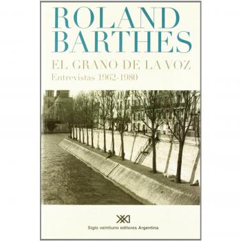 El grano de la voz: Entrevistas 1962-1980