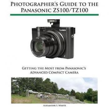 Guía del Fotógrafo para la Panasonic ZS100/TZ100